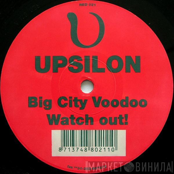 Upsilon - Big City Voodoo