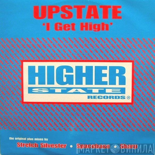 Upstate - I Get High