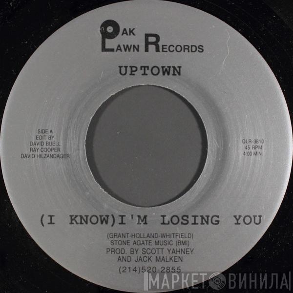 Uptown , Robin Stanley - (I Know) I'm Losing You / Get Ready