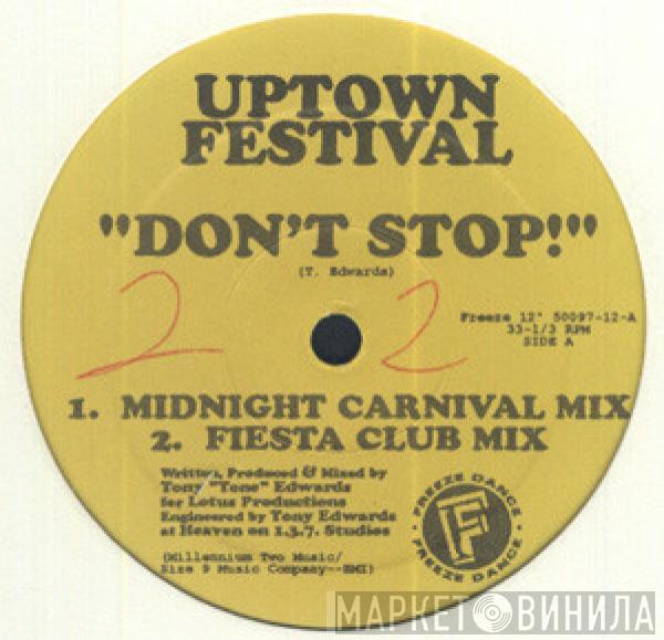 Uptown Festival - Don't Stop!