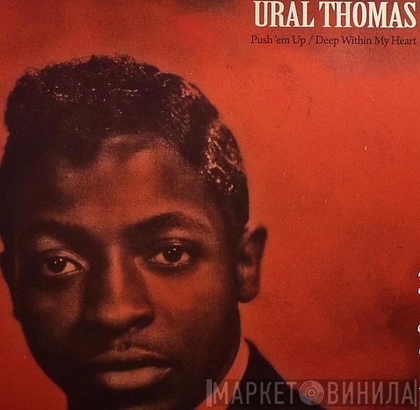 Ural Thomas, The Monterays - Push 'Em Up / Deep Within My Heart