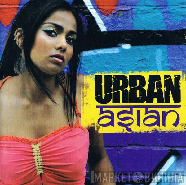  - Urban Asian