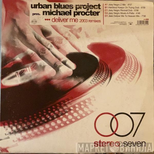 Urban Blues Project  - Deliver Me (2003 Remixes)