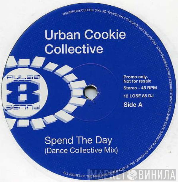 Urban Cookie Collective - Spend The Day