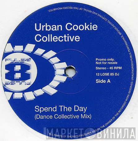 Urban Cookie Collective - Spend The Day
