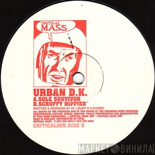 Urban D.K. - Sole Survivor / Scruffy Hippies