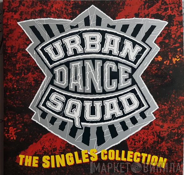 Urban Dance Squad - The Singles Collection