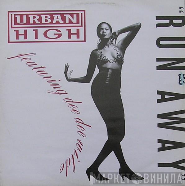 Urban High, Dee Dee Wilde - Run Away