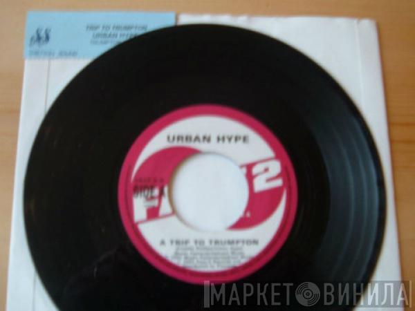 Urban Hype - A Trip To Trumpton