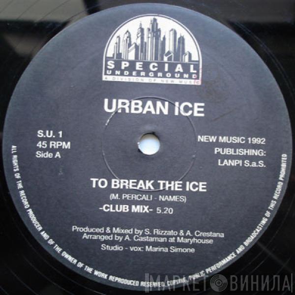 Urban Ice - To Break The Ice