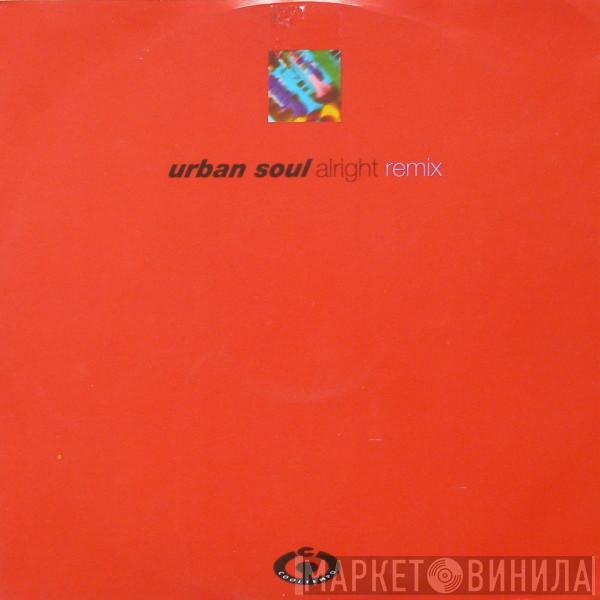  Urban Soul  - Alright (Remix)