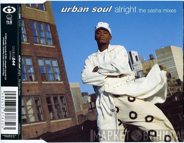  Urban Soul  - Alright (Sasha Mixes)