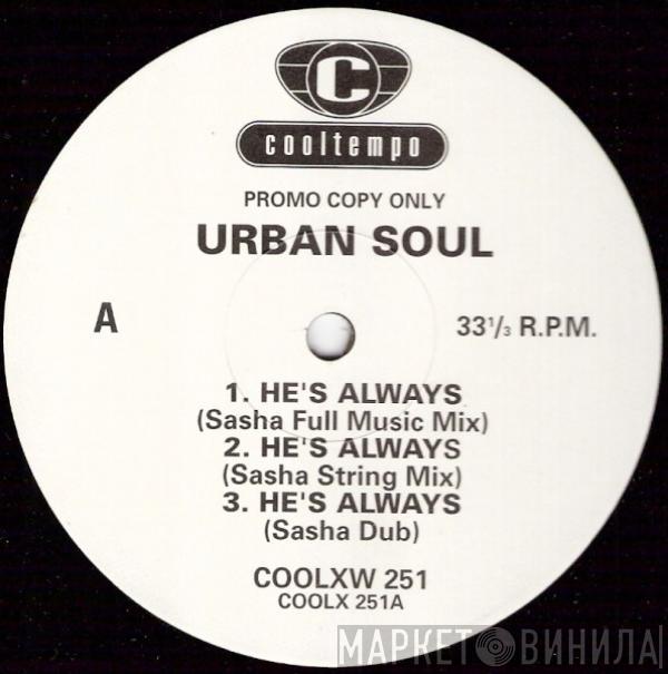 Urban Soul - He's Always
