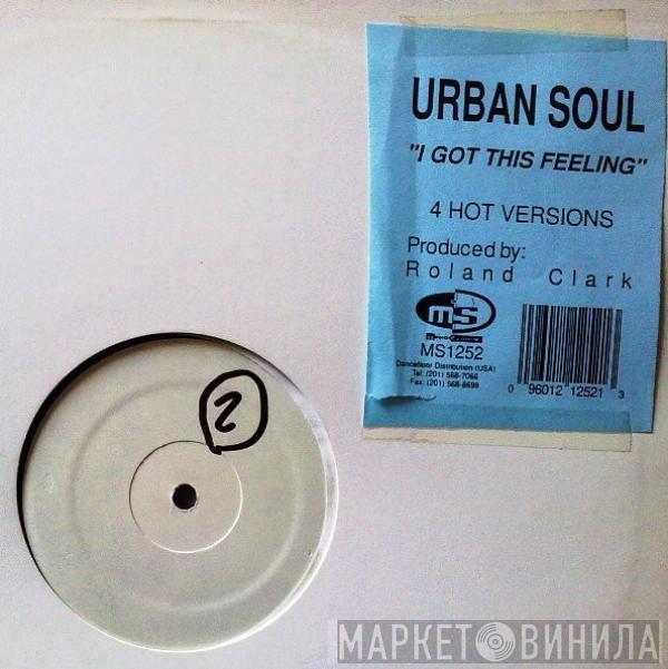 Urban Soul - I Got This Feeling