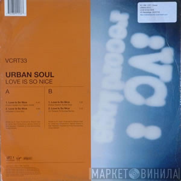 Urban Soul - Love Is So Nice