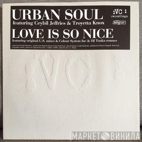 Urban Soul - Love Is So Nice