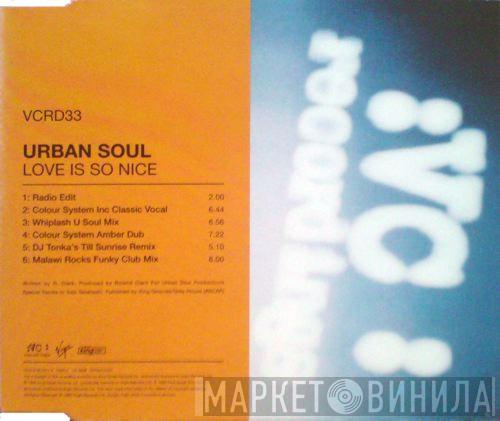 Urban Soul - Love Is So Nice