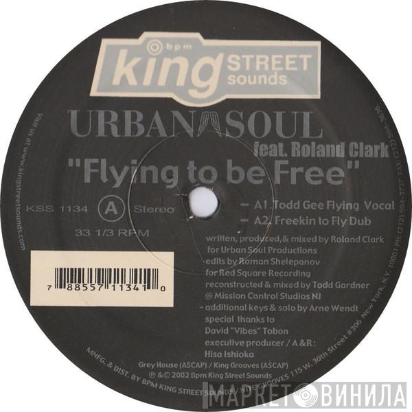 Urban Soul, Roland Clark - Flying To Be Free