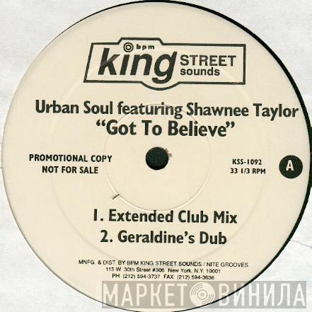 Urban Soul, Shawnee Taylor - Got To Believe
