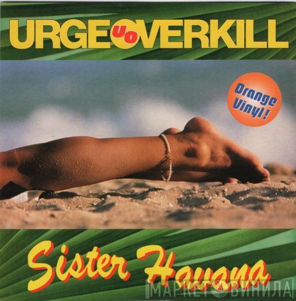 Urge Overkill - Sister Havana