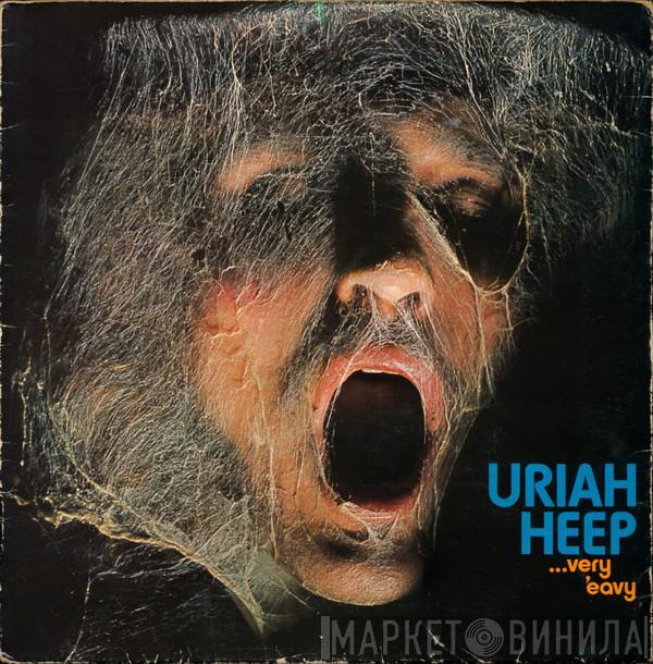  Uriah Heep  - ...Very 'Eavy ...Very 'Umble