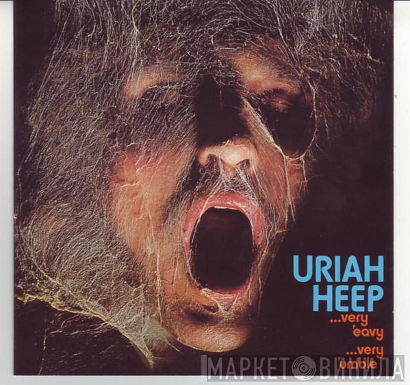  Uriah Heep  - ...Very 'Eavy ...Very 'Umble