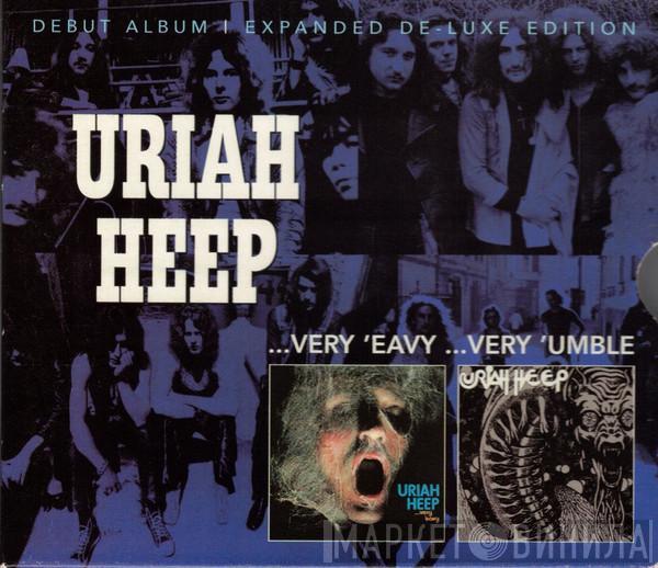  Uriah Heep  - ...Very 'Eavy ...Very 'Umble