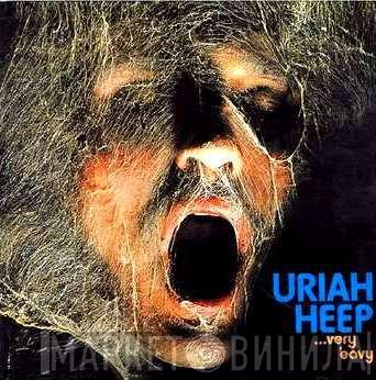  Uriah Heep  - ...Very 'Eavy ... Very 'Umble