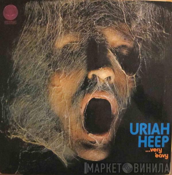 Uriah Heep  - ...Very 'Eavy Very 'Umble...