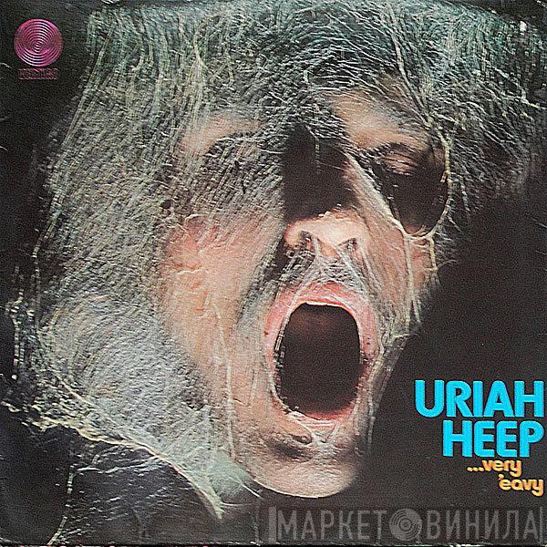 Uriah Heep - ...Very 'Eavy Very 'Umble...