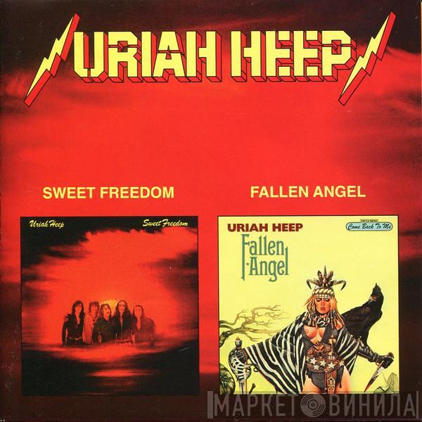  Uriah Heep  - Sweet Freedom / Fallen Angel