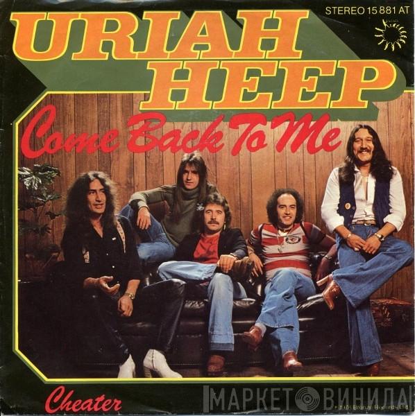 Uriah Heep - Come Back To Me