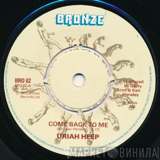 Uriah Heep - Come Back To Me