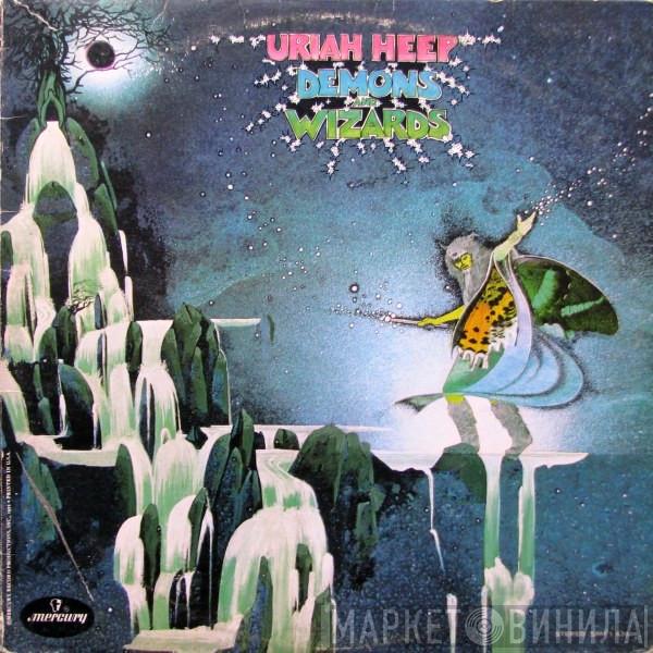  Uriah Heep  - Demons And Wizards