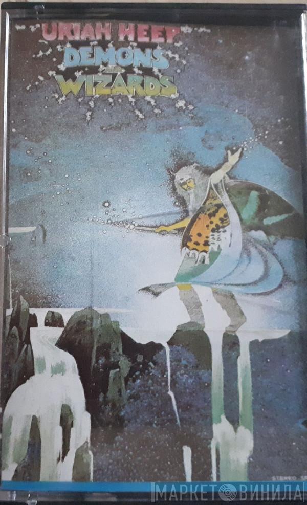  Uriah Heep  - Demons And Wizards