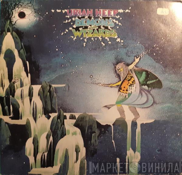  Uriah Heep  - Demons And Wizards