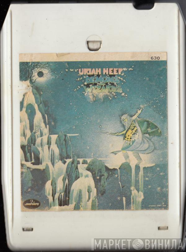  Uriah Heep  - Demons And Wizards