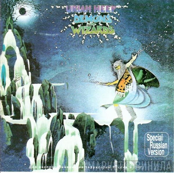  Uriah Heep  - Demons And Wizards
