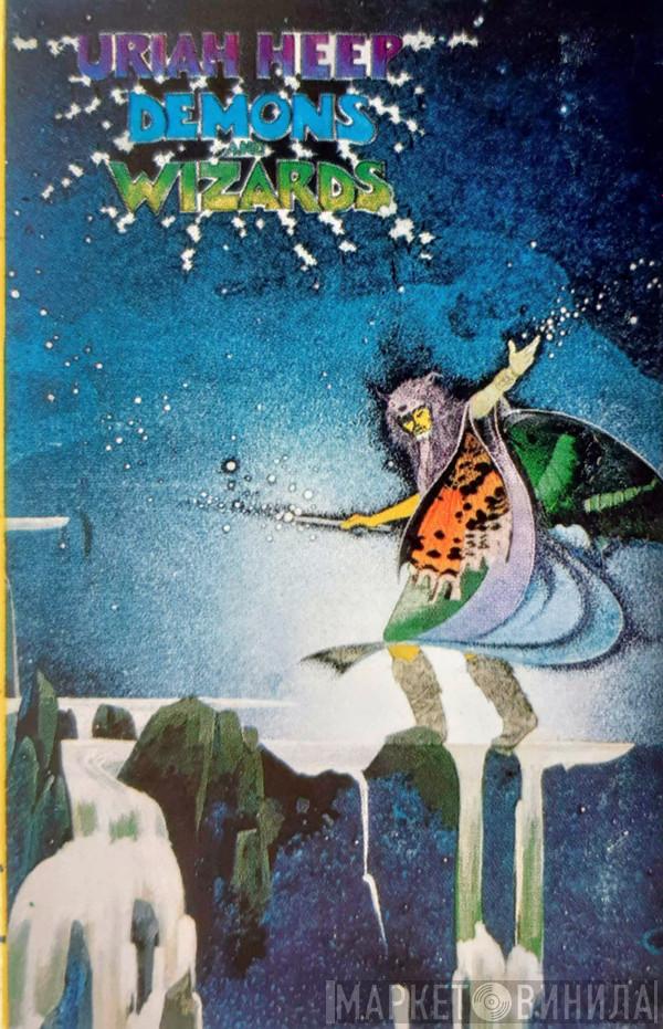  Uriah Heep  - Demons And Wizards