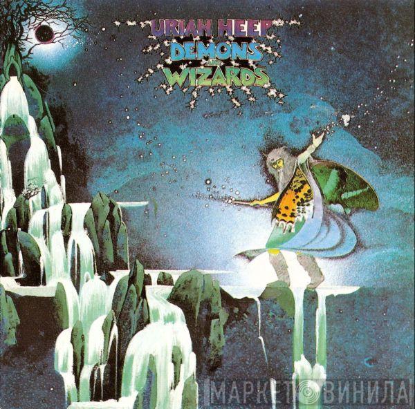  Uriah Heep  - Demons And Wizards