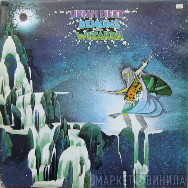  Uriah Heep  - Demons And Wizards