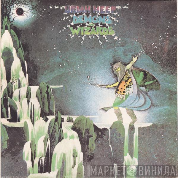  Uriah Heep  - Demons And Wizards