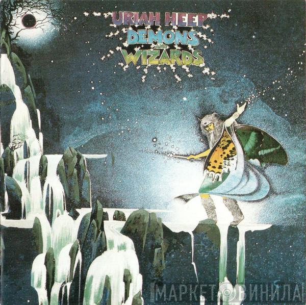  Uriah Heep  - Demons And Wizards