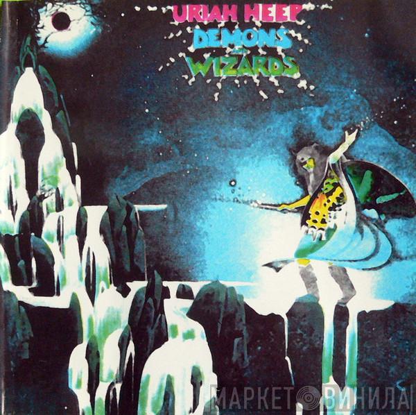  Uriah Heep  - Demons And Wizards