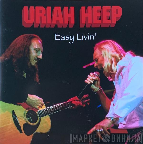 Uriah Heep - Easy Livin'