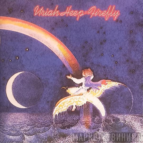  Uriah Heep  - Firefly