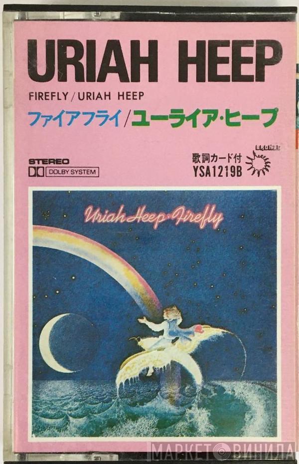  Uriah Heep  - Firefly