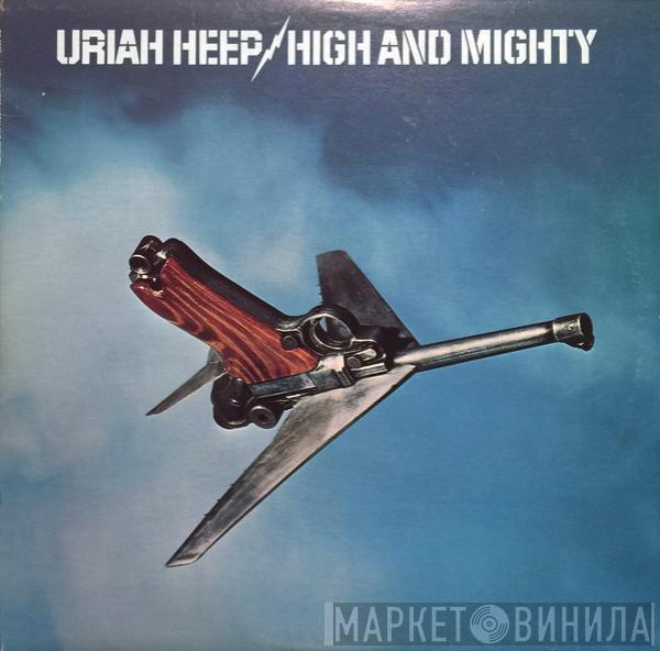  Uriah Heep  - High And Mighty