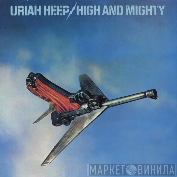  Uriah Heep  - High And Mighty