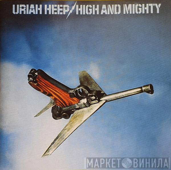  Uriah Heep  - High And Mighty